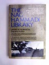 The Nag Hammadi Library: A Translation of the Gnostic Scriptures - James M. Robinson