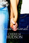 Unconditional  - Cherie M. Hudson
