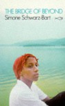 The Bridge of Beyond (Caribbean Writers Series) - Simone Schwarz-Bart