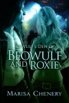 Beowulf and Roxie - Marisa Chenery