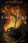 Ship of Fire - Michael Cadnum