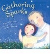 Gathering Sparks - Howard Schwartz, Kristina Swarner