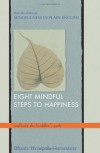 Eight Mindful Steps to Happiness: Walking the Buddha's Path - Bhante Henepola Gunaratana