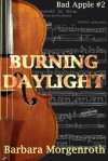 Burning Daylight - Barbara Morgenroth