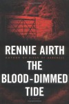 The Blood-Dimmed Tide - Rennie Airth