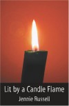 Lit by a Candle Flame - Jennie Russell