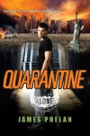 Quarantine  - James  Phelan