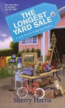 The Longest Yard Sale: A Sarah Winston Garage Sale Mystery - Sherry S. Harris