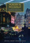 Murder in Piccadilly - Charles Kingston