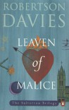 Leaven of Malice - Robertson Davies