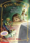 The Greedy Gremlin - Tracey West
