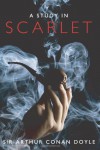 A Study In Scarlet: The First Sherlock Holmes Mystery -  Arthur Conan Doyle