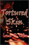 Tortured Skin - James C. Gillen