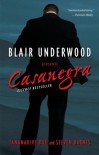 Casanegra: A Tennyson Hardwick Novel (A Tennyson Hardwick Story) - Blair Underwood
