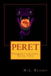 Peret: Sekhmet's Light, Book Two - H.L. Reasby, Quiana Kirkland, Garth Patrick Reasby, Jenna Huffman
