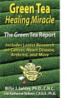 Green Tea Healing Miracle - Billie Jay Sahley