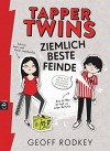 Tapper Twins - Ziemlich beste Feinde (Die Tapper Twins-Reihe, Band 1) - Geoff Rodkey, Carolin Müller