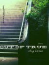 Out of True - Amy Durant