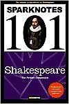 SparkNotes 101: Shakespeare (SparkNotes 101) - SparkNotes Editors