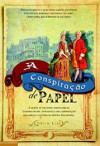 A Conspiração de Papel (Capa Mole) - David Liss, Sofia Moreiras