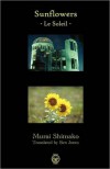 Sunflowers - Le Soleil - Shimako Murai, Ben Jones
