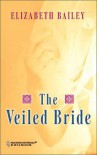 The Veiled Bride - Elizabeth Bailey