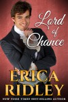 Lord of Chance (Rogues to Riches Book 1) - Erica Ridley