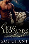 The Snow Leopard's Heart - Zoe Chant