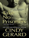 Take No Prisoners (Black Ops, #2) - Cindy Gerard