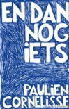 En dan nog iets - Paulien Cornelisse