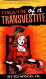 Death of a Transvestite - Ed Wood