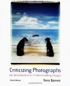 Criticizing Photographs: An Introduction to Understanding Images - Terry Barrett