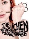 Die Hässlichen - Melanie Raabe