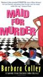 Maid for Murder - Barbara Colley