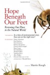 Hope Beneath Our Feet: Restoring Our Place in the Natural World (Io Series) - 