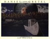 Hansel and Gretel - Jacob Grimm, Wilhelm Grimm, Ian Wallace