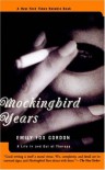 Mockingbird Years: A Life In And Out Of Therapy - Emily Fox Gordon