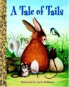 A Tale of Tails - Elizabeth H. MacPherson, Garth Williams