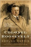 Colonel Roosevelt - Edmund Morris