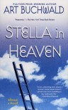 Stella in Heaven - Art Buchwald