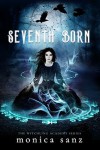 Seventh Born - Monica Sanz