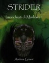 Strider - I marchiati di Minharan (Italian Edition) - Andrea Grassi
