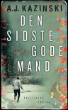 Den sidste gode mand - A.J. Kazinski