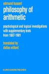 Philosophy of Arithmetic: Psychological and Logical Investigations with Supplementary Texts from 1887 1901 - Edmund Husserl