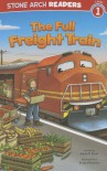 The Full Freight Train - Adria F. Klein, Craig Cameron