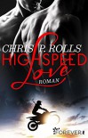 Highspeed Love: Roman - Chris P. Rolls