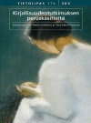 Kirjallisuudentutkimuksen peruskäsitteitä - Outi Alanko, Tiina Käkelä-Puumala