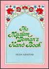 The Muslim Woman's Handbook (Islamic Society) - Huda Khattab