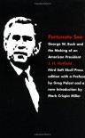 Fortunate Son: George W. Bush and the Making of an American President - J.H. Hatfield, Mark Crispin Miller, Greg Palast