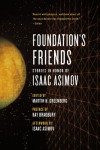 Foundation's Friends: Stories in Honor of Isaac Asimov - Martin H. Greenberg;Isaac Asimov